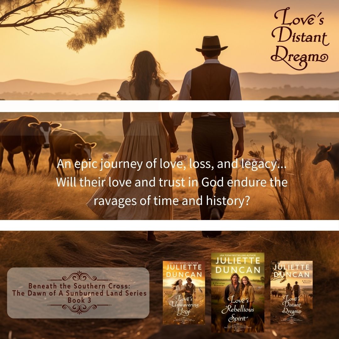 Love's Distant Dream: A Christian Romance (Beneath the Southern Cross: The Dawn of a Sunburned Land Series Book 3) PAPERBACK