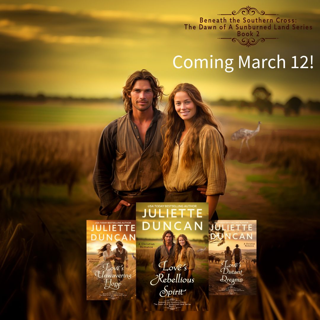 Love's Rebellious Spirit: A Christian Romance (Beneath the Southern Cross: The Dawn of a Sunburned Land Series Book 2) eBook edition