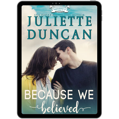 Because We Believed - A Christian Romance (Book 4 in the Transformed by Love Series) Paperback