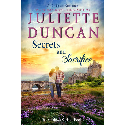 Secrets and Sacrifice (Book 4 in The Shadows Series) EBOOK