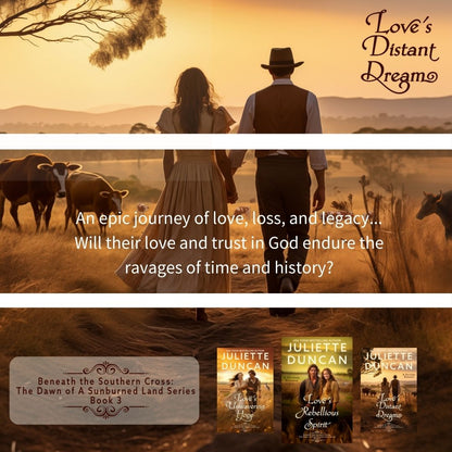 Love's Distant Dream: A Christian Romance (Beneath the Southern Cross: The Dawn of a Sunburned Land Series Book 3)