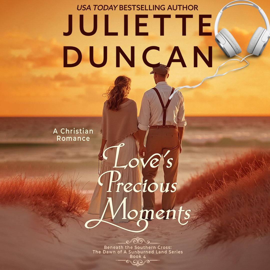 Love's Precious Moments: A Christian Romance (Beneath the Southern Cross Series) Book 4 - AUDIOBOOK