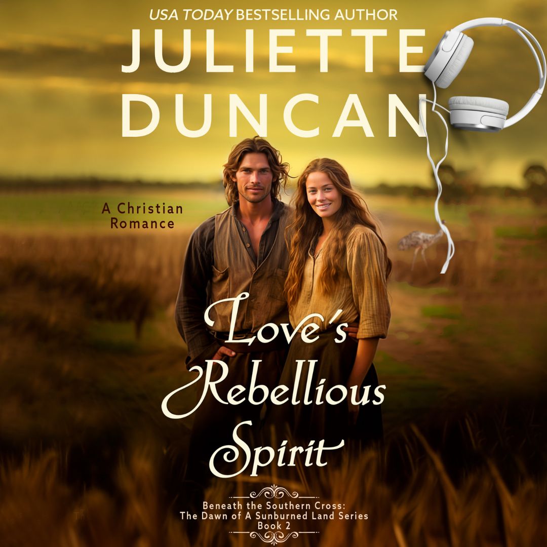 Love's Rebellious Spirit: A Christian Romance (Beneath the Southern Cross Series Book 2) AUDIOBOOK