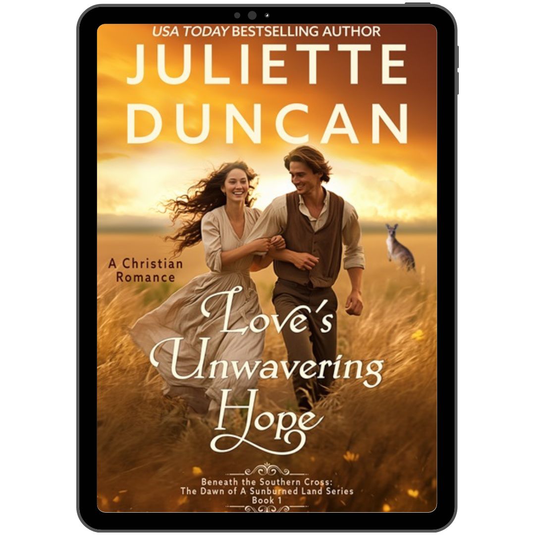 Love's Unwavering Hope: A Christian Romance (Beneath the Southern Cross: The Dawn of a Sunburned Land Series Book 1) eBook edition