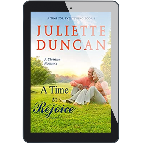 A Time To Rejoice - A Christian Romance (A Time for Everything Book 4) (EBOOK EDITION)